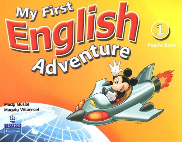 Обложка книги My First English Adventure: Pupils Book 1, Mady Musiol, Magaly Villarroel