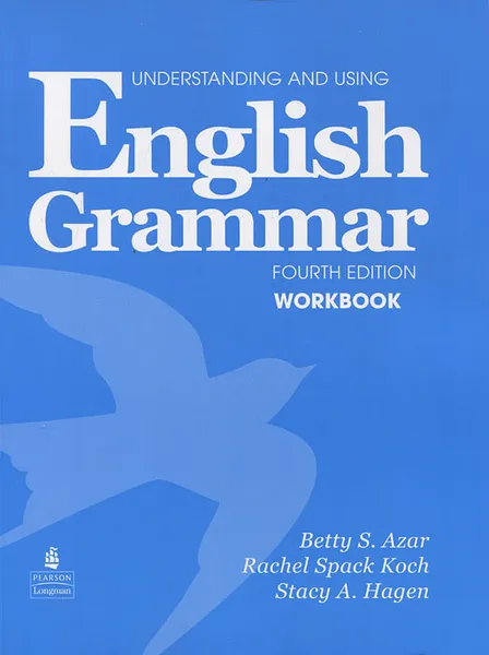 Обложка книги Understanding and Using English Grammar: Workbook, Betty S. Azar, Rachel Spack Koch, Stacy A. Hagen