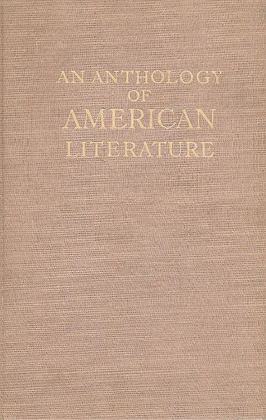 Обложка книги An Anthology of American Literature, 