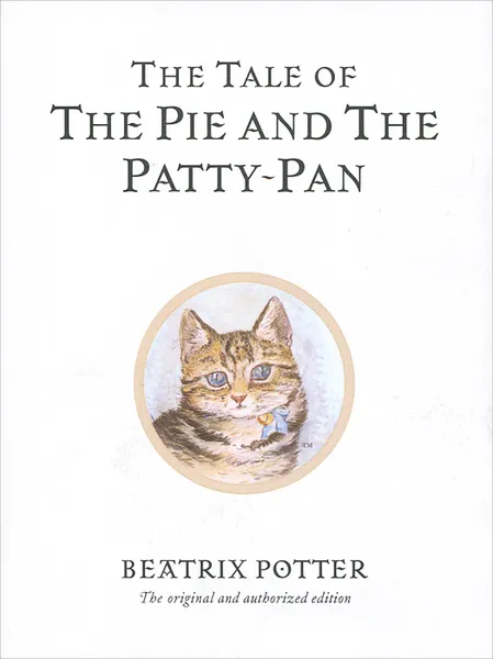 Обложка книги The Tale of the Pie and the Patty-Pan, Beatrix Potter