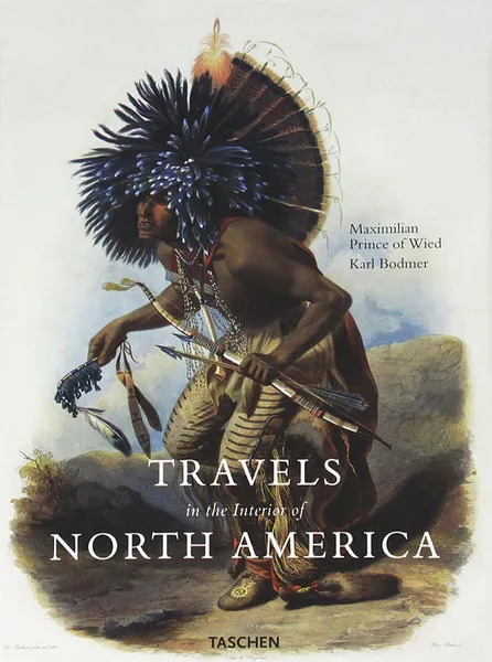 Обложка книги Travels in the Interior of North America, Maximilian Prince of Wied