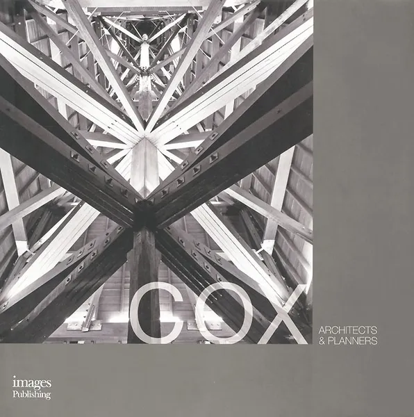 Обложка книги Cox Architects & Planners, Philip Cox, Stuart Harrison, Sandra Kaji-O'Grady, Anna Johnson