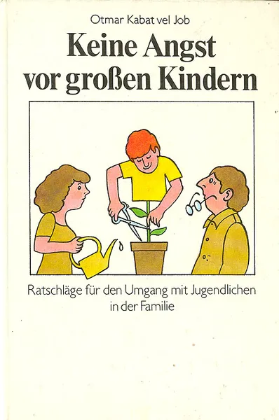Обложка книги Keine Angst vor grossen Kindern, Otmar Kabat vel Job