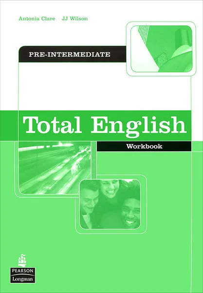 Обложка книги Total English: Pre-Intermediate: Workbook, Antonia Clare, J. J. Wilson