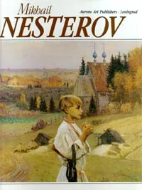 Обложка книги Mikhail Nesterov, A. Rusakova