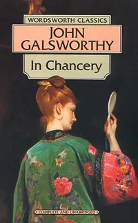Обложка книги In Chancery. Book Two of The Forsyte Saga, John Galsworthy