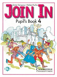 Обложка книги Join In: Pupil`s Book 4, Gunter Gerngross, Herbert Puchta