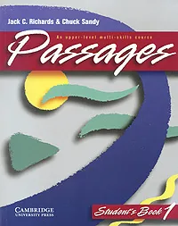 Обложка книги Passages Student's Book 1: An Upper-Level Multi-Skills Course, Jack C. Richards & Chuck Sandy