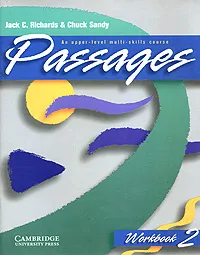 Обложка книги Passages Workbook 2: An Upper-Level Multi-Skills Course, Jack C. Richards & Chuck Sandy