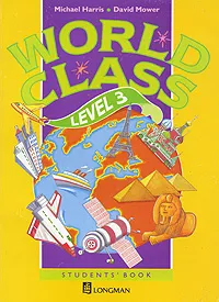 Обложка книги World Class: Level 3: Students' Book, Michael Harris, David Mower