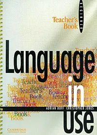 Обложка книги Language in Use: Beginner: Teacher's Book, Adrian Doff, Christopher Jones