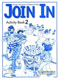 Обложка книги Join In: Activity Book 2, Gunter Gerngross, Herbert Puchta