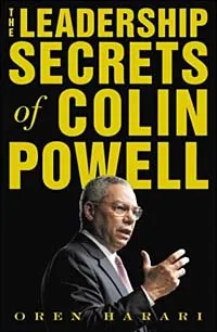 Обложка книги The Leadership Secrets of Colin Powell, Oren  Harari