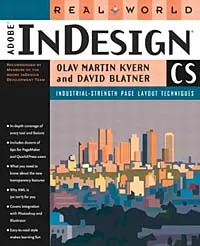 Обложка книги Real World Adobe InDesign CS (REAL WORLD), Olav Martin Kvern, David Blatner