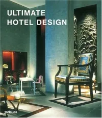 Обложка книги Ultimate Hotel Design, Aurora Cuito