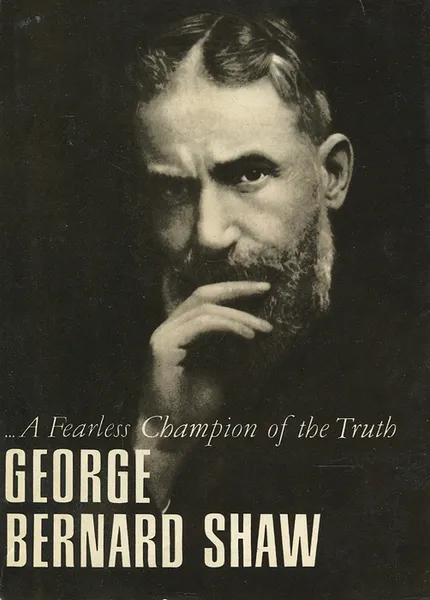 Обложка книги …A Fearless Champion of the Truth, George Bernard Shaw