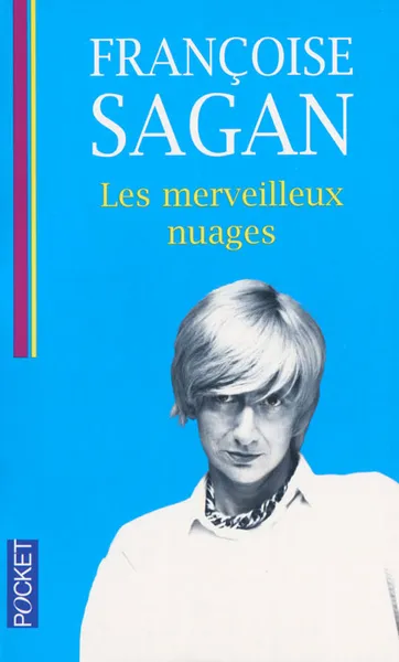 Обложка книги Les merveilleux nuages, Francoise Sagan