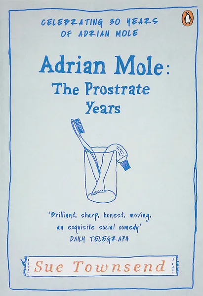 Обложка книги Adrian Mole: The Prostrate Years, Таунсенд Сью