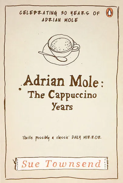 Обложка книги Adrian Mole: The Cappuccino Years, Таунсенд Сью