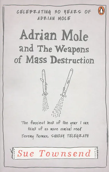 Обложка книги Adrian Mole and the Weapons of Mass Destruction, Таунсенд Сью