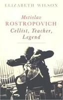 Обложка книги Mstislav Rostropovich . The Legend of Class, Wilson