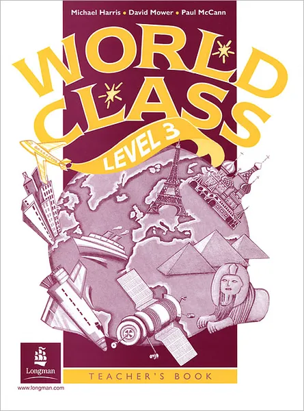 Обложка книги World Class: Teacher's Book Level 3, David Mower, Michael Harris, Paul McCann