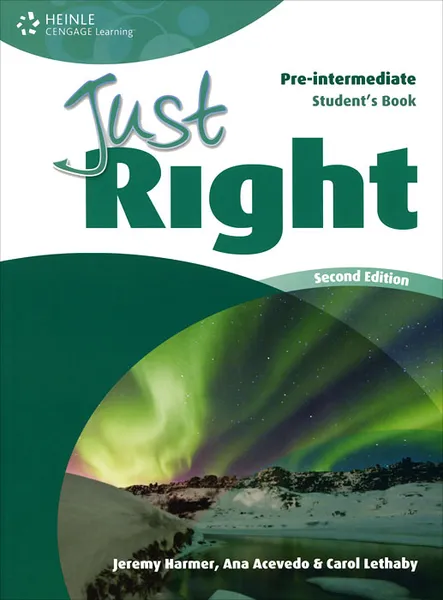 Обложка книги Just Right Pre-Intermediate: Student's Book, Jeremy Harmer, Ana Acevedo, Carol Lethaby