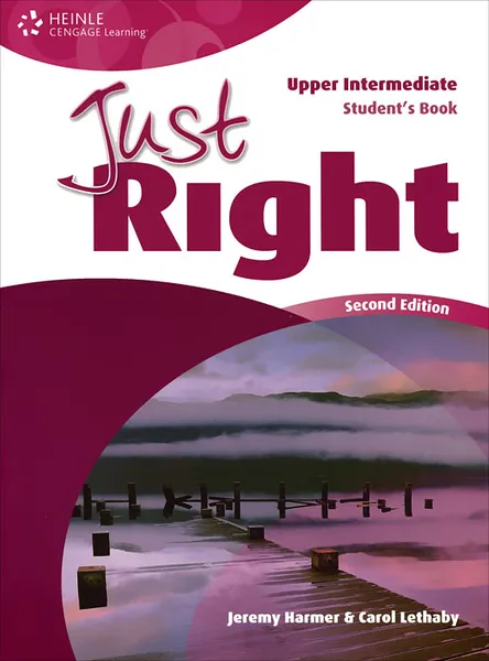 Обложка книги Just Right Upper Intermediate: Student's Book, Jeremy Harmer, Carol Lethaby