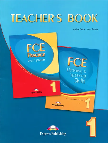 Обложка книги FCE Listening & Speaking Skills: FCE Practice Exam Papers:Teacher's Book, Virginia Evans, Jenny Dooley