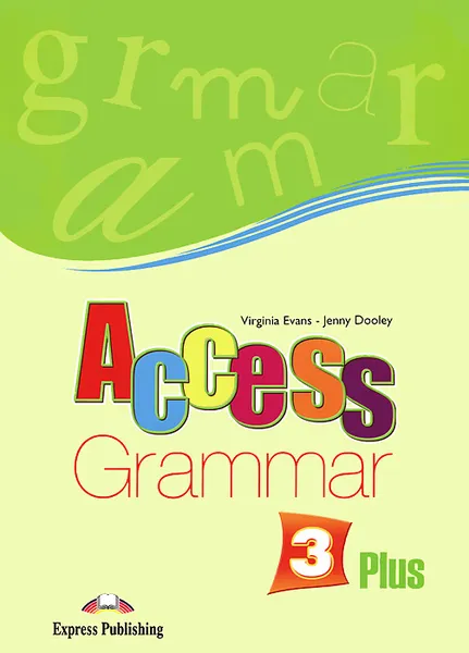 Обложка книги Access 3: Plus Grammar, Virginia Evans, Jenny Dooley