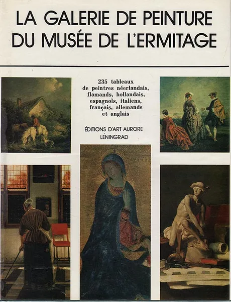 Обложка книги La galerie de peinture du musee de L'ermitage, Борис Пиотровский