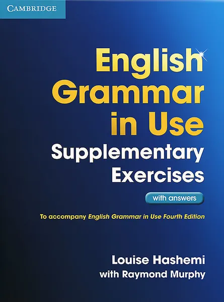 Обложка книги English Grammar in Use: Supplementary Exercises with Answers, Hashemi Louise, Мерфи Рэймонд