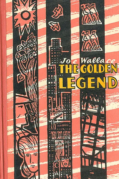 Обложка книги The Golden Legend, Joe Wallace
