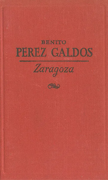 Обложка книги Zaragoza, Benito Perez Galdos