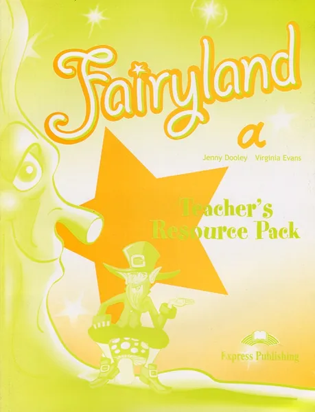 Обложка книги Fairyland 1: Teacher's Resource Pack, Jenny Dooley, Virginia Evans