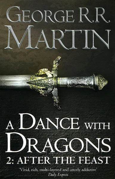 Обложка книги A Dance with Dragons 2: After the Feast, Мартин Джордж Рэймонд Ричард