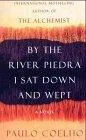 Обложка книги By the River Piedra I Sat Down and Wept, Coelho P.