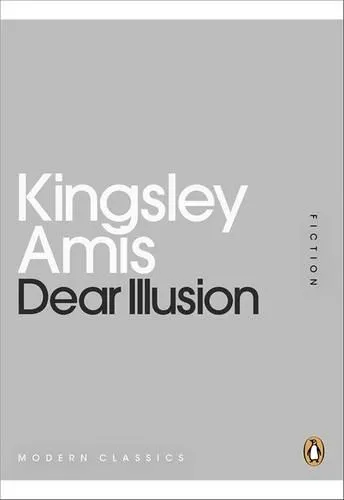 Обложка книги Dear Illusion (Penguin Mini Modern Classics), Amis K.