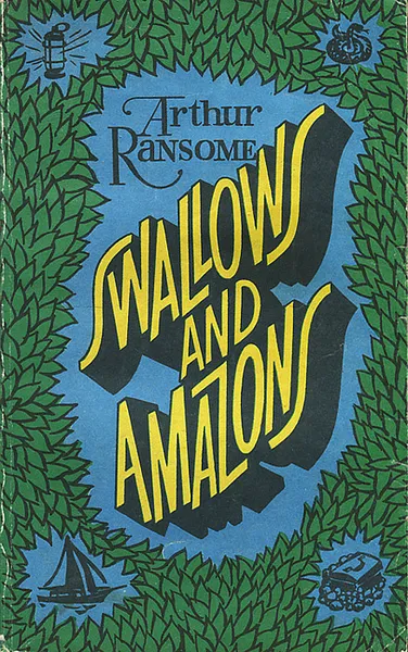 Обложка книги Swallows and Amazons / Ласточки и амазонки, Артур Рансом