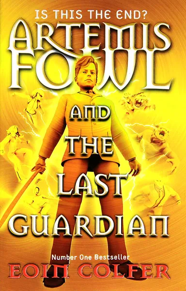 Обложка книги Artemis Fowl and the Last Guardian, Колфер Йон