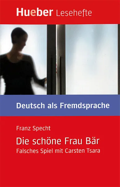 Обложка книги Die schone Frau Bar: Falsches Spil mit Carsten Tsara, Franz Specht