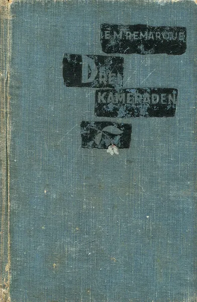 Обложка книги Drei Kameraden, E. М. Remarque