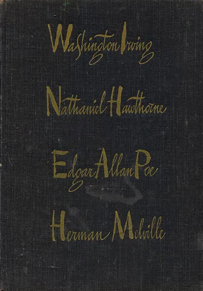 Обложка книги Американская романтическая повесть, Вашингтон Ирвинг, Натаниэль Готорн, Эдгар Аллан По, Герман Мелвилл