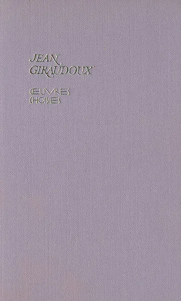 Обложка книги Jean Giraudoux. Ceuvres choisies, Jean Giraudoux