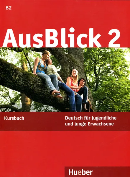 Обложка книги AusBlick 2: Deutsch fur Jugendliche und junge Erwachsene: Kursbuch, Anni Ficher-Mitziviris