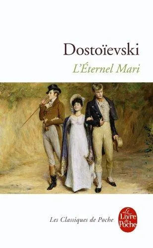 Обложка книги L'Eternel Mari, Dostoievski