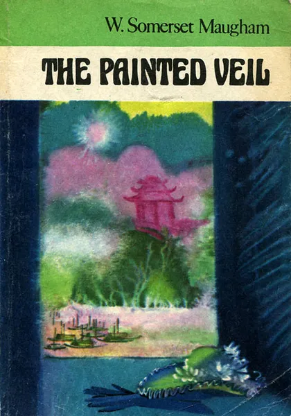 Обложка книги The Painted Veil / Разрисованный занавес, W. Somerset Maugham