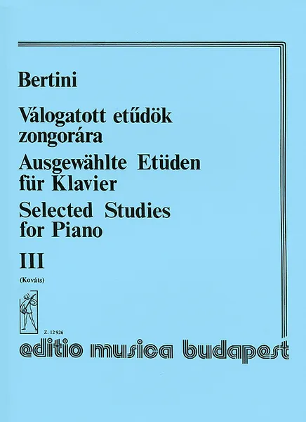 Обложка книги Bertini: Valogatott etudok zongorara III, Henri Bertini