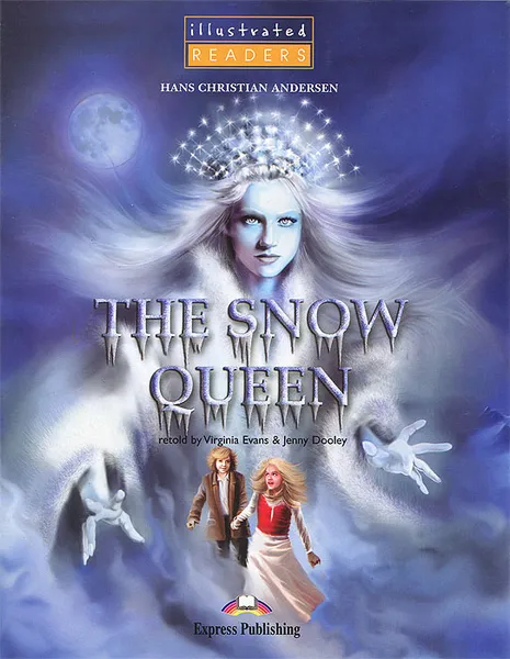Обложка книги The Snow Queen. Reader: Level 1, Hans Christian Andersen