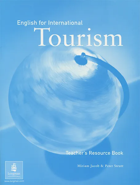 Обложка книги English for International Tourism: Teacher's Resource Book, Джэйкоб Мириам, Strutt Peter
